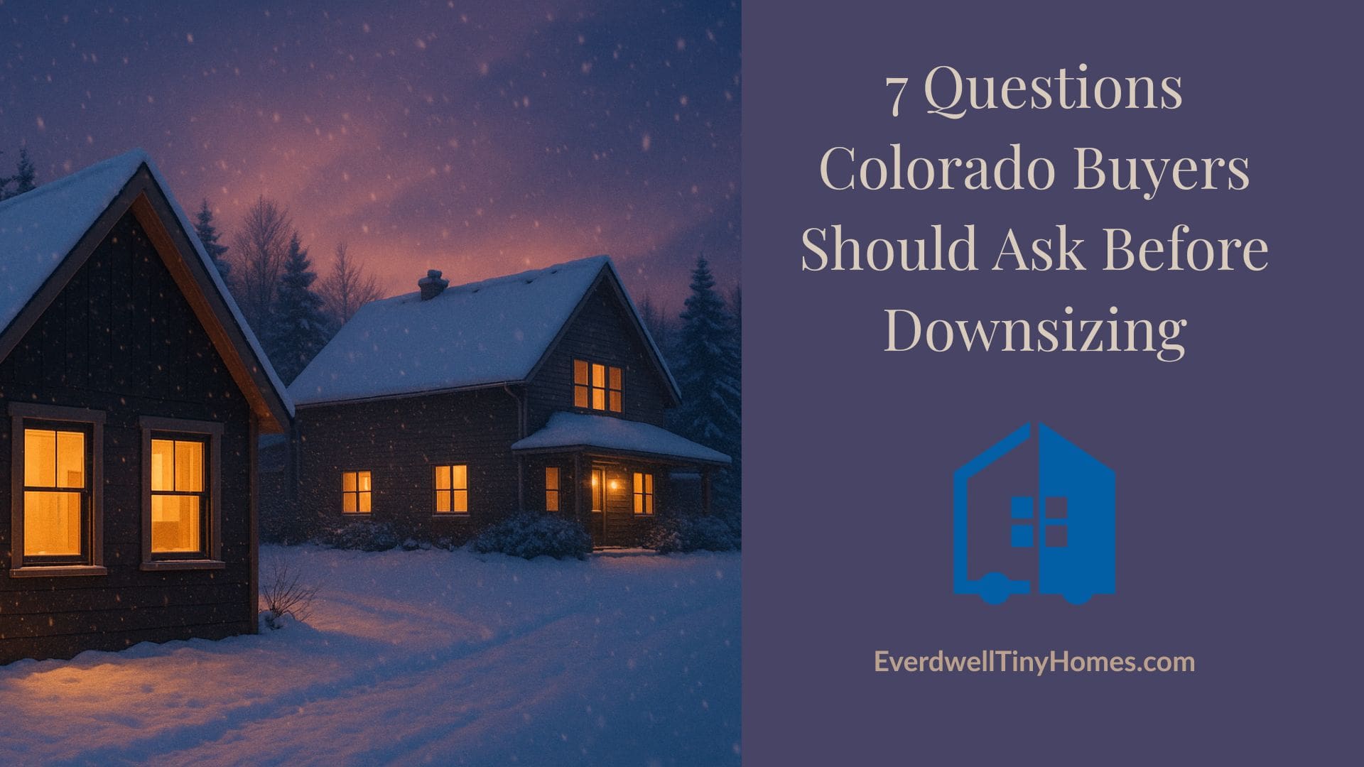 Snowy background with tiny home in the dusk by Everdwell Tiny Homes.